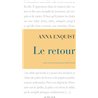RETOUR LE Auteur(s): ENQUIST Anna