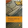 TOUJOURS AVEC TOI Auteur(s): ERNESTAM Maria