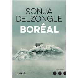 BorÃ©al Auteur(s): DELZONGLE Sonja