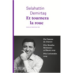 Et tournera la roue Auteur(s): DEMIRTAS Selahattin