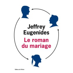 ROMAN DU MARIAGE LE Auteur(s): EUGENIDES Jeffrey