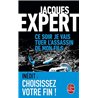 CE SOIR JE VAIS TUER L'ASSASSIN DE MON FILS Auteur(s): EXPERT Jacques