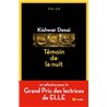 TÃ©moin de la nuit Auteur(s): DESAI Kishwar