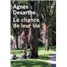 Chance de leur vie la Auteur(s): DESARTHE Agnes