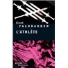 ATHLETE L' Auteur(s): FALDBAKKEN Knut