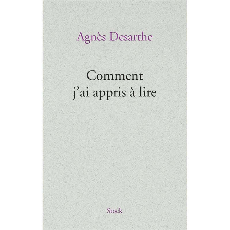 Comment j'ai appris Ã  lire Auteur(s): DESARTHE Agnes