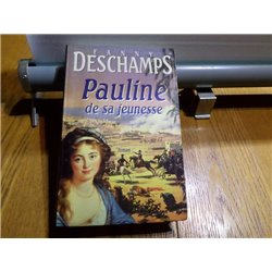 Pauline de sa jeunesse Auteur(s): DESCHAMPS Fanny