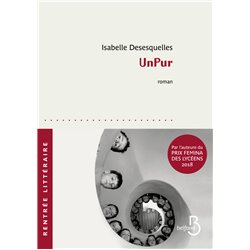 UnPur Auteur(s): DESESQUELLES Isabelle