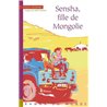 Sensha fille de Mongolie Auteur(s): DESHORS Sylvie