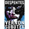 Vernon Subutex T.3 Auteur(s): DESPENTES Virginie