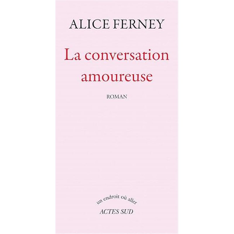 CONVERSATION AMOUREUSE LA Auteur(s): FERNEY Alice