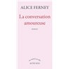CONVERSATION AMOUREUSE LA Auteur(s): FERNEY Alice