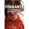 VIE MENSONGERE DES ADULTES LA Auteur(s): FERRANTE Elena