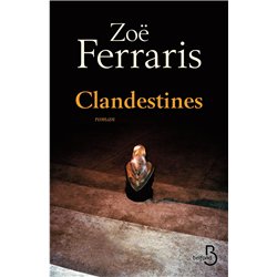CLANDESTINES Auteur(s): FERRARIS Zoe