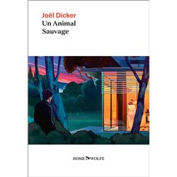Animal sauvage un Auteur(s): DICKER Joel