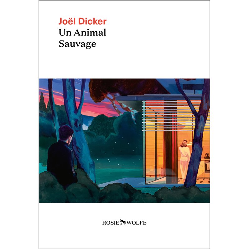 Animal sauvage un Auteur(s): DICKER Joel Animal sauvage un Auteur(s): DICKER Joel