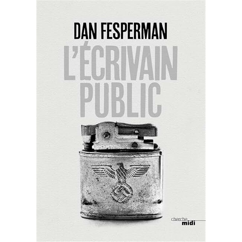 ECRIVAIN PUBLIC L Auteur(s): FESPERMAN Dan