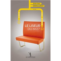Liseur du 6h27 le Auteur(s): DIDIERLAURENT Jean-Paul