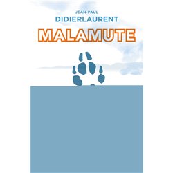 Malamute Auteur(s): DIDIERLAURENT Jean-Paul