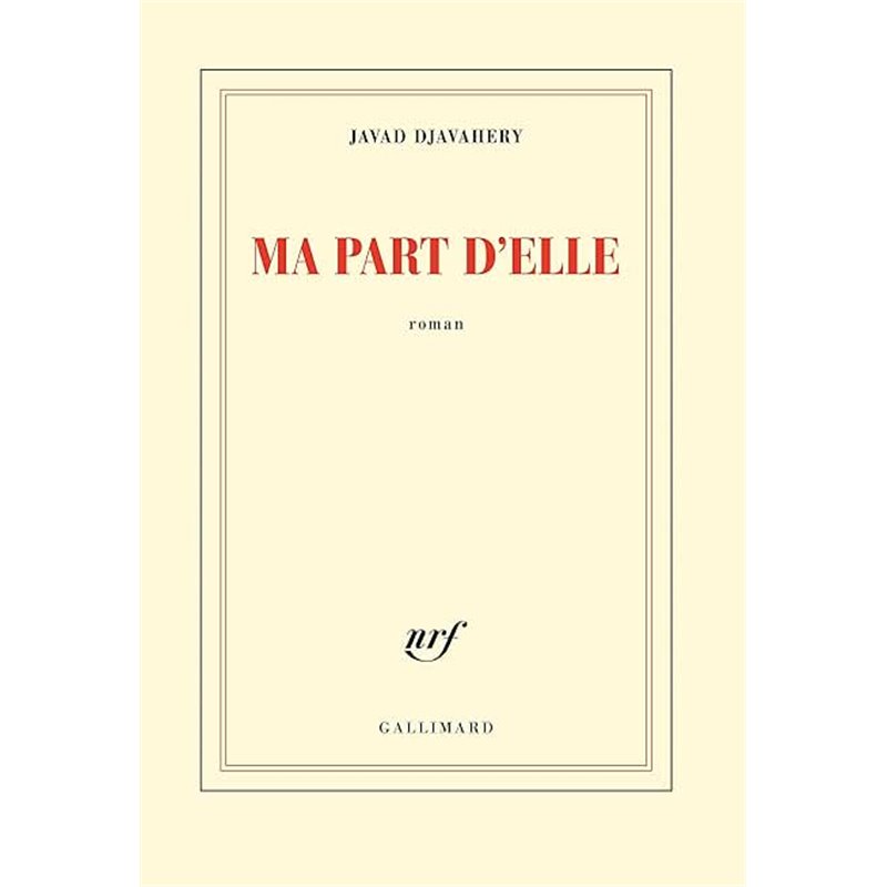 Ma part d'elle Auteur(s): DJAVAHERY Javad Ma part d'elle Auteur(s): DJAVAHERY Javad
