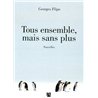 TOUS ENSEMBLE MAIS SANS PLUS Auteur(s): FLIPO Georges