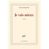 JE VAIS MIEUX Auteur(s): FOENKINOS David
