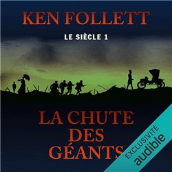 CHUTE DES GEANTS LA T.1 Auteur(s): FOLLETT Ken