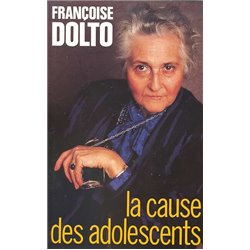 Cause des adolescents la Auteur(s): DOLTO Francoise