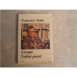 Lorsque l'enfant parait T.1 Auteur(s): DOLTO Francoise