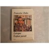 Lorsque l'enfant parait T.1 Auteur(s): DOLTO Francoise