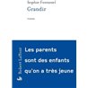GRANDIR Auteur(s): FONTANEL Sophie