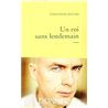 Roi sans lendemain un Auteur(s): DONNER Christophe