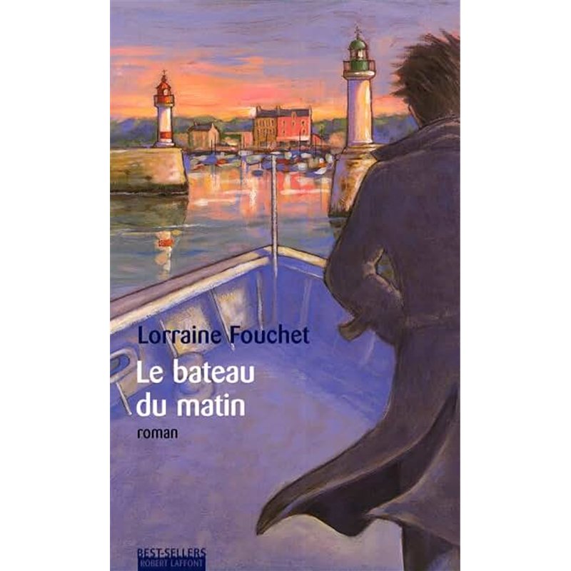 BATEAU DU MATIN LE Auteur(s): FOUCHET Lorraine