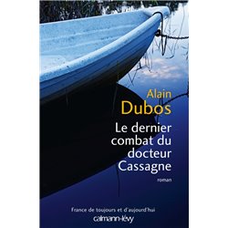 Dernier combat du docteur Cassagne Auteur(s): DUBOS Alain