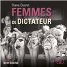 Femmes de dictateur Auteur(s): DUCRET Diane