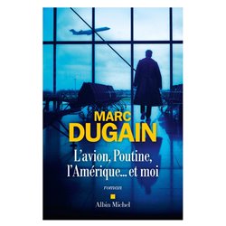 Avion Poutine l'AmÃ©rique et moi l' (NouveautÃ©) Auteur(s): DUGAIN Marc