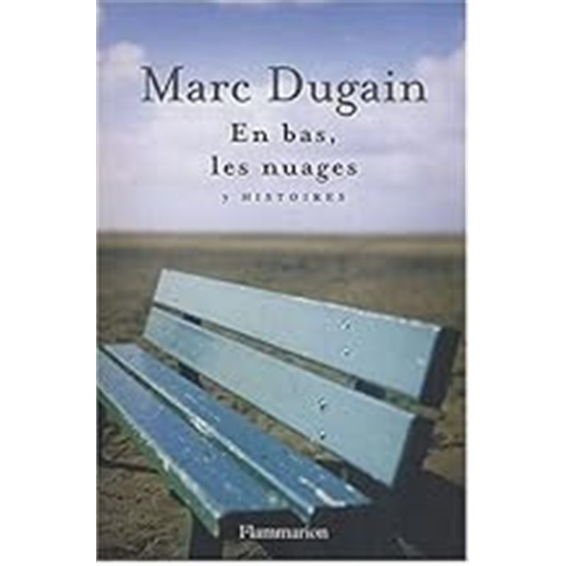En bas les nuages Auteur(s): DUGAIN Marc En bas les nuages Auteur(s): DUGAIN Marc
