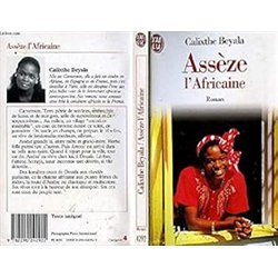 ASSEZE L'AFRICAINE Auteur(s): BEYALA Calixthe