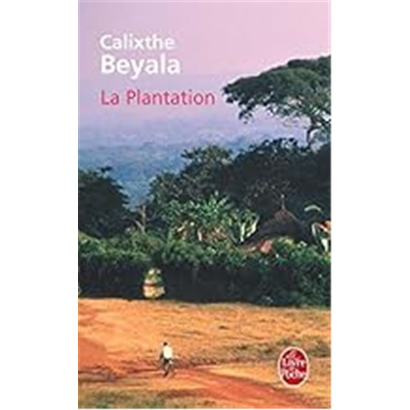 PLANTATION LA Auteur(s): BEYALA Calixthe