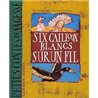 SIX CAILLOUX BLANCS SUR UN FIL Auteur(s): GAGNON Cecile