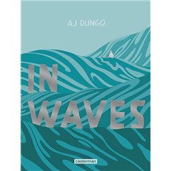 In waves Auteur(s): DUNGO Aj