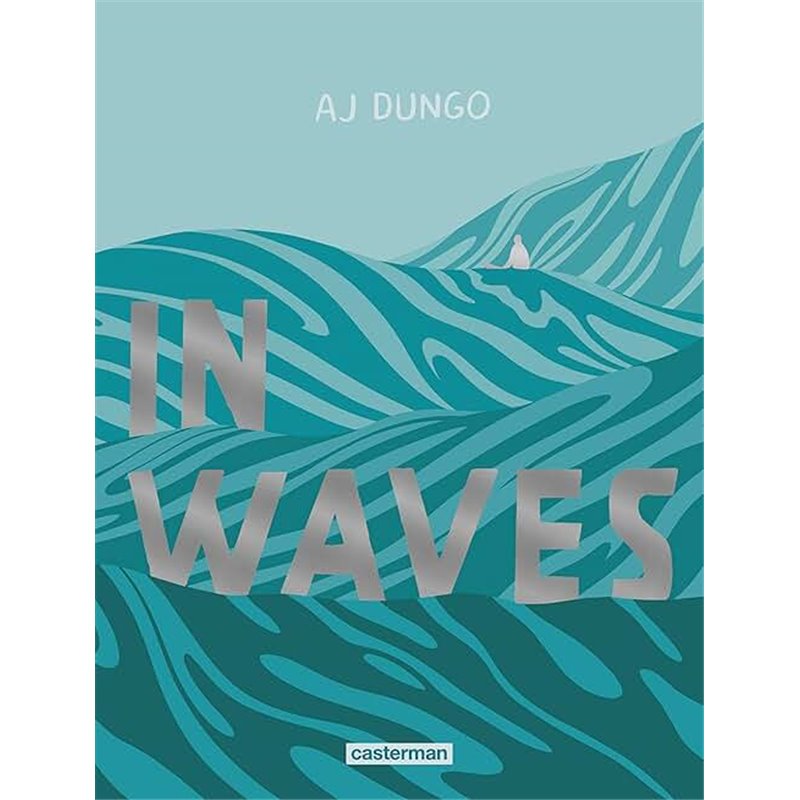 In waves Auteur(s): DUNGO Aj