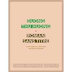 Roman sans titre Auteur(s): DUONG THU HUONG