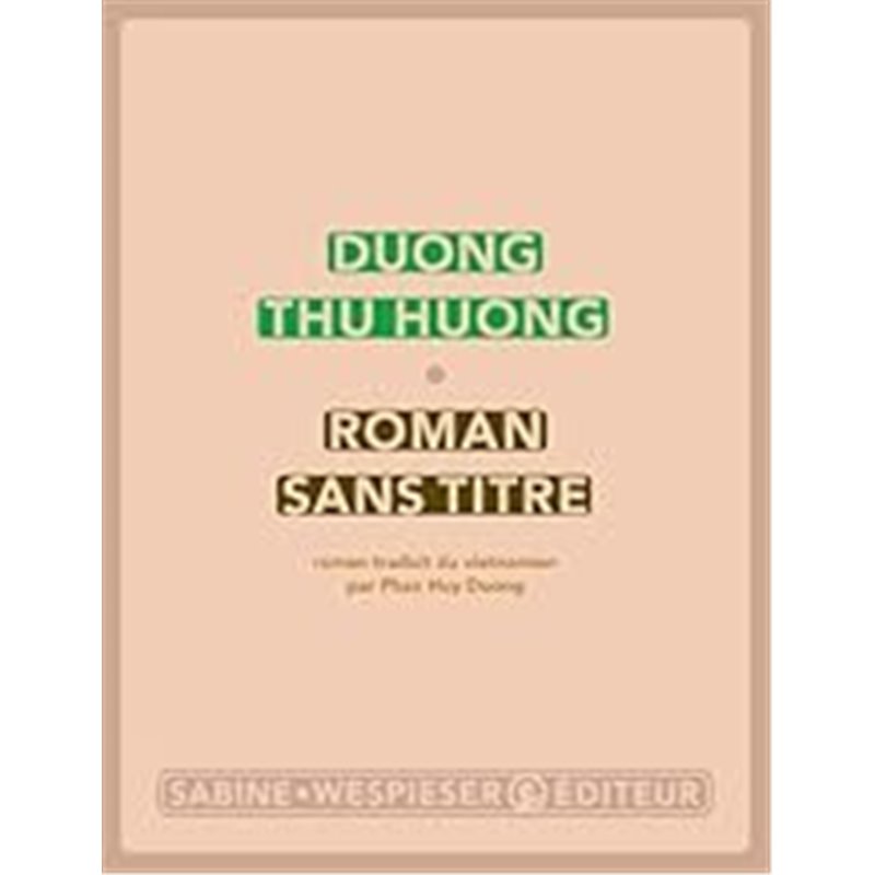Roman sans titre Auteur(s): DUONG THU HUONG Roman sans titre Auteur(s): DUONG THU HUONG