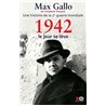 1942 : LE JOUR SE LEVE T.2 Auteur(s): GALLO Max