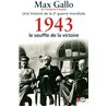 1943 : LE SOUFFLE DE LA VICTOIRE T.3 Auteur(s): GALLO Max