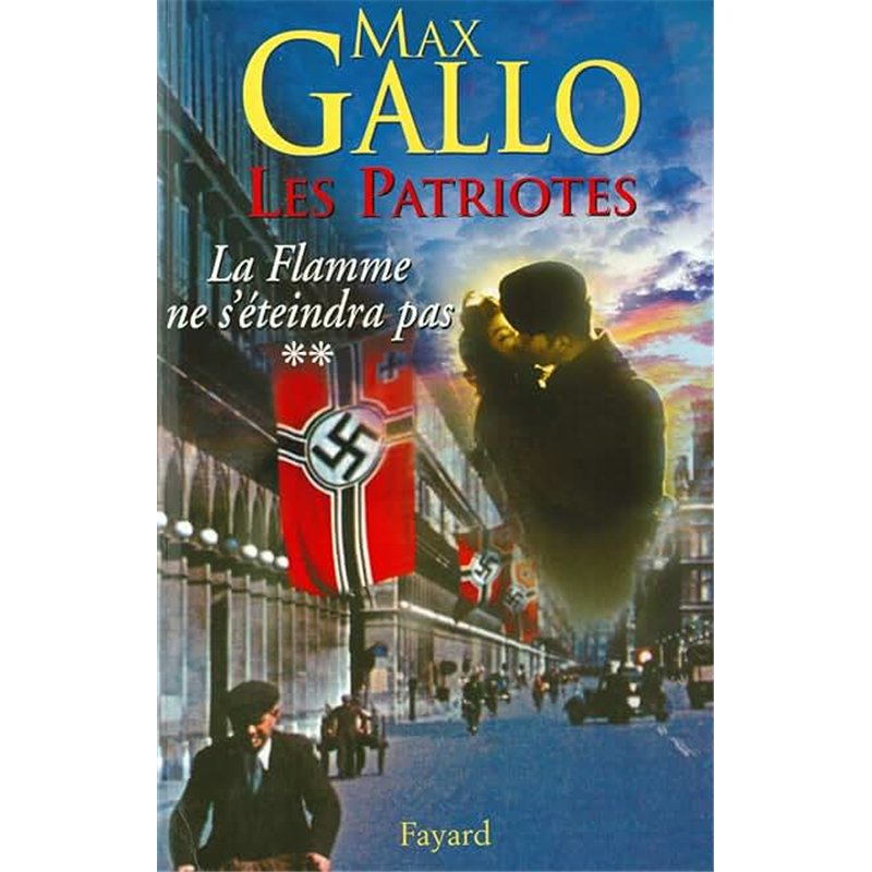 FLAMME NE S'ETEINDRA PAS LA T.2 Auteur(s): GALLO Max
