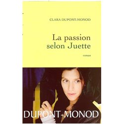 Passion selon Juette la Auteur(s): DUPOND-MONOD Clara