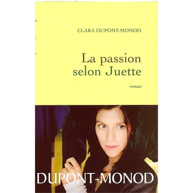 Passion selon Juette la Auteur(s): DUPOND-MONOD Clara Passion selon Juette la Auteur(s): DUPOND-MONOD Clara