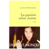 Passion selon Juette la Auteur(s): DUPOND-MONOD Clara